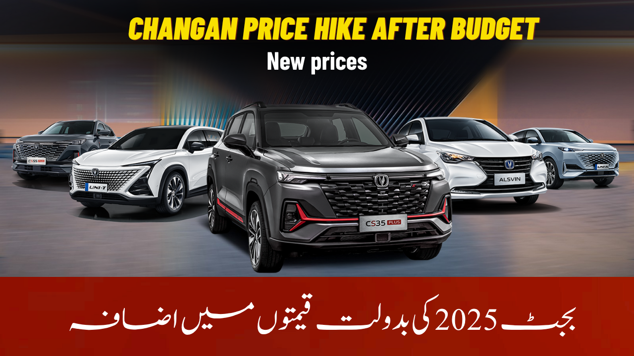Changan Car Prices Increased After Budget 2025 – Full New Price List